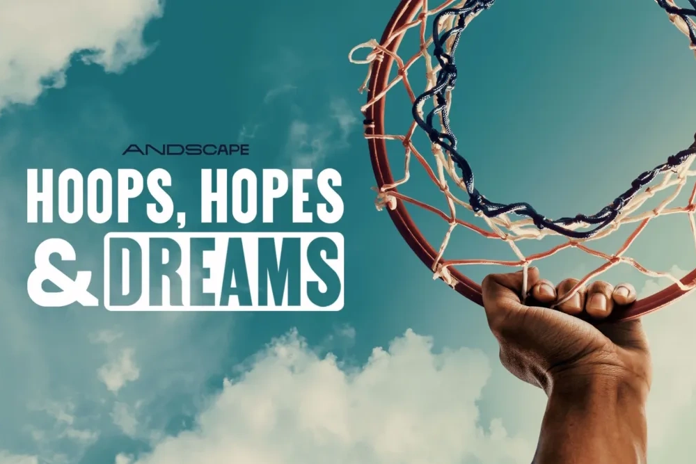 Hoops, Hopes & Dreams